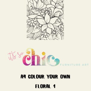 An A4 coloring page showcasing an intricate floral design with a variety of flowers. Beneath the design, text reads "It's So Chic Furniture Art." Below this, additional text says "Decoupage Paper | Craft Paper | Colour Your Own Floral 1 | A4 Mulberry.