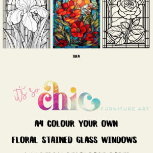 A promotional image from "It's So Chic Furniture Art" showcasing their Decoupage Paper pack, titled 'Colour Your Own Floral Stained Glass Windows.' This A4 Mulberry craft paper set includes two different sheets: one with intricate flower patterns and another featuring bold, artistic flowers.