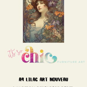 A poster featuring a stylized Art Nouveau illustration of a woman with flowing hair adorned with flowers and vines. Below the image, the text reads: "It’s So Chic Furniture Art," with "Decoupage Paper | Craft Paper | Lilac Art Nouveau | A4 Mulberry" written underneath.