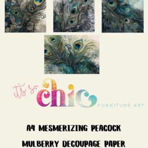 An advertisement for A4 Mulberry Decoupage Paper showcasing four mesmerizing peacock designs. The bottom text reads "It's So Chic Furniture Art" and includes details: "Decoupage Paper | Craft Paper | Mesmerizing Peacock (4 different designs in the pack) | A4 Mulberry.