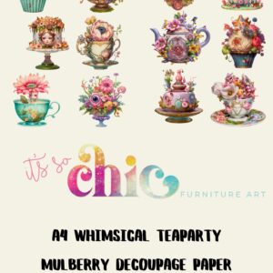 An image displays whimsical teaparty-themed artwork with various intricate designs of teapots, teacups, and floral motifs. The text reads: "Decoupage Paper | Craft Paper | Whimsical Teaparty (2 different sheets included in the pack) | A4 Mulberry | It’s So Chic Furniture Art".