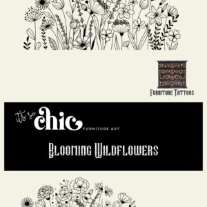 An illustration titled "Blooming Wildflowers" from the brand 'It's So Chic Furniture Art,' now featuring intricate black and white drawings of various wildflowers along with a small, colorful tattoo-like sticker of a decorated chest of drawers. This piece highlights the detailed design using "Furniture Tattoos | Transfers | Colourful Butterflies | 2 sizes" by It’s So Chic Furniture Art. Dimensions: 73 cm by 38 cm.