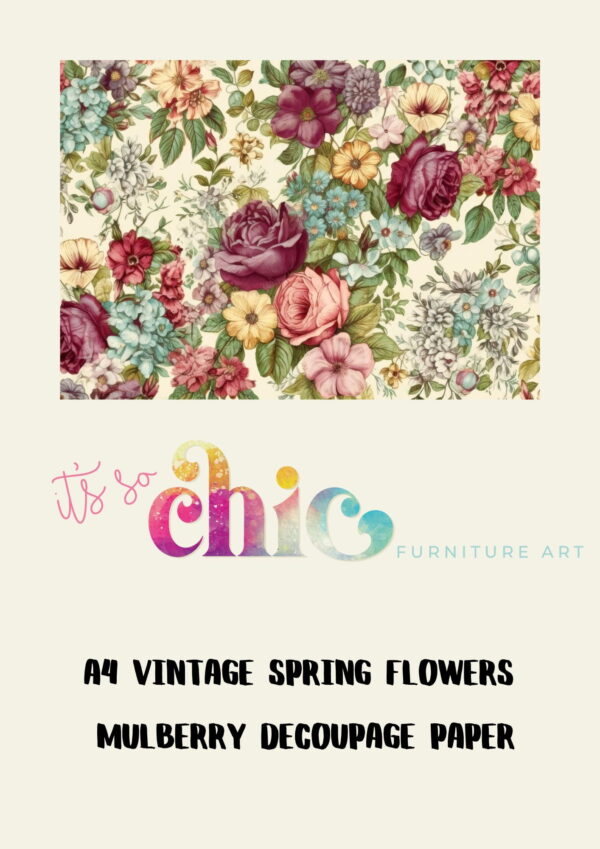 A decorative paper with a vibrant vintage spring flowers pattern showcasing roses and various blooms. Below the design, text reads "It's So Chic Furniture Art" in colorful letters, followed by "A4 Mulberry Decoupage Paper - Jaguar" in black.