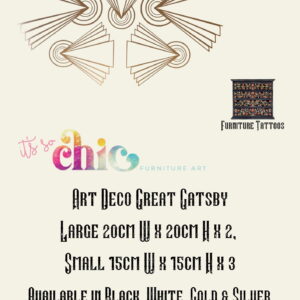 An Art Deco-themed poster showcasing abstract geometric designs, featuring the product name "Furniture Tattoos | Vinyl Decals | Damask Set," along with dimensions of 30cm x 24cm and a set of four pieces at 10cm x 8cm each. The text includes phrases like "It’s So Chic Furniture Art" and "Art Deco Great Gatsby," available in colors black, white, gold, and silver.