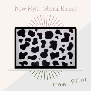 A laptop screen showcases a cow print pattern featuring black spots on a white background. Above the image, the text reads "New Mylar Stencil Range." At the bottom right corner of the screen, "Pretty Woman" is inscribed, and an A3-sized dashed arc pattern encircles the laptop.