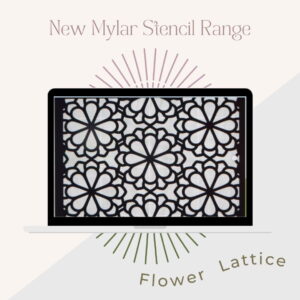 Image of a laptop screen displaying an intricately designed flower lattice pattern from the new Mylar Stencils | Pretty Woman | A3 | It’s So Chic Furniture Art. The text on the image reads, "New Mylar Stencil Range" at the top and "Flower Lattice" at the bottom. Decorative lines radiate from the laptop.