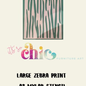 A promotional image for the Mylar Stencils | Damask Duo | A3 | It’s So Chic Furniture Art. It features a large zebra print design with green stripes on a pink background. Below the design, colorful text reads, "It's so chic." Additional text states, "Large zebra print, A3 Mylar stencil.