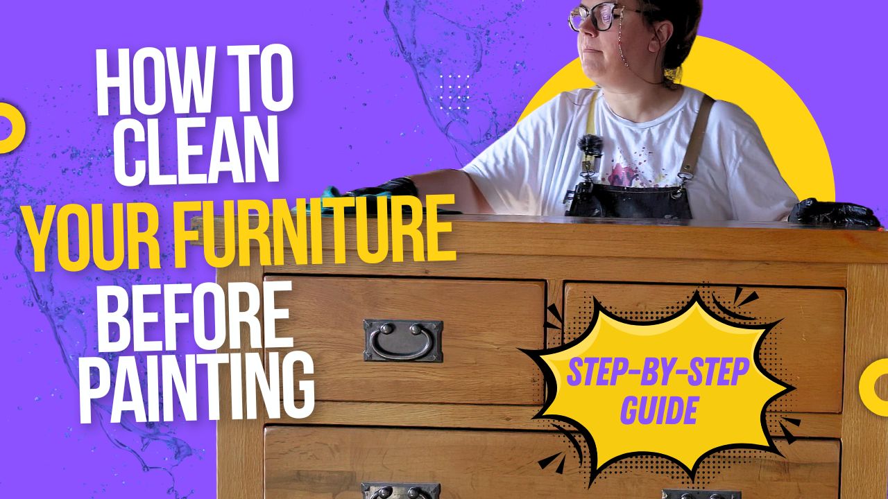 A person wearing glasses and a white shirt with overalls stands behind a wooden dresser. The text on the image reads, "How to Clean Your Furniture Before Painting: Step-by-Step Guide." The background is purple with yellow circular accents and paint splatters.