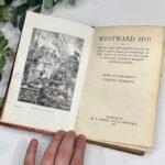 Westward Ho! Charles Kingsley 1902 Prize Edition Historical Fiction